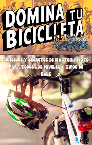 Domina Tu Bicicleta: Consejos y Secretos de Mantenimiento.